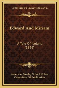 Edward And Miriam