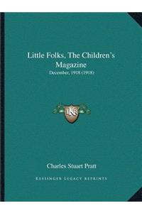 Little Folks, The Children's Magazine