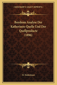 Borshom Analyse Der Katherinen-Quelle Und Der Quellproducte (1896)