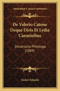 De Valerio Catone Deque Diris Et Lydia Carminibus