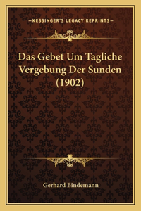 Das Gebet Um Tagliche Vergebung Der Sunden (1902)