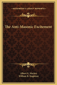 Anti-Masonic Excitement