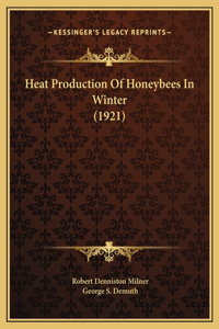 Heat Production Of Honeybees In Winter (1921)