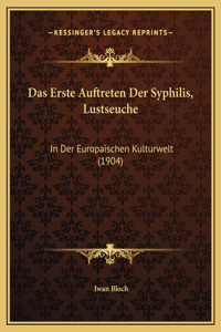 Das Erste Auftreten Der Syphilis, Lustseuche