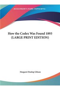How the Codex Was Found 1893