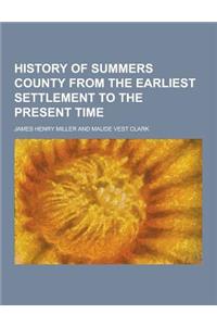 History of Summers County from the Earliest Settlement to the Present Time