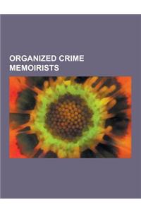 Organized Crime Memoirists