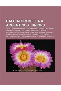Calciatori Dell'a.A. Argentinos Juniors
