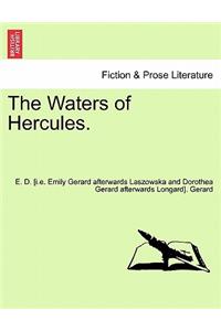 Waters of Hercules, Volume III of III