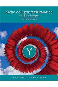 Student Workbook for Tussy/Koenig's Basic Mathematics for College Students with Early Integers: With Early Integers