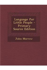 Language for Little People