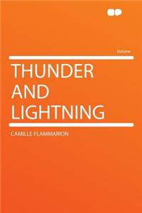 Thunder and Lightning