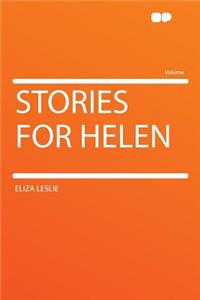 Stories for Helen