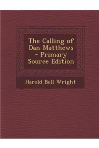 The Calling of Dan Matthews