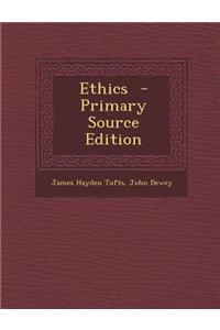 Ethics - Primary Source Edition