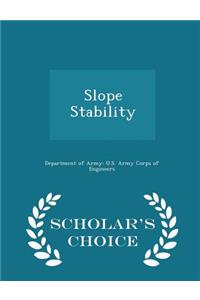 Slope Stability - Scholar's Choice Edition