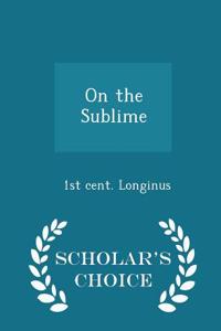 On the Sublime - Scholar's Choice Edition