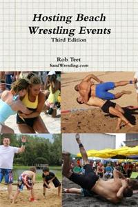 Hosting Beach Wrestling Events (3rd Edition)