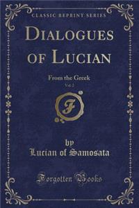 Dialogues of Lucian, Vol. 2