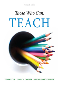 Bundle: Those Who Can, Teach, 14th + Understanding Child Development, 10th