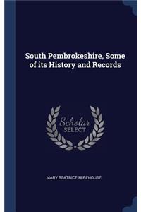 South Pembrokeshire, Some of its History and Records