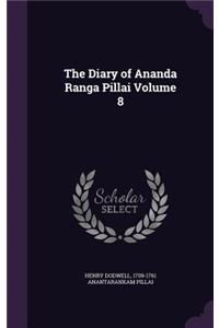 Diary of Ananda Ranga Pillai Volume 8