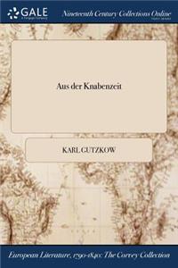 Aus Der Knabenzeit