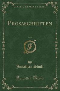 Prosaschriften, Vol. 1 (Classic Reprint)