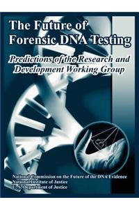 Future of Forensic DNA Testing