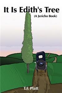 It Is Edith's Tree: (A Jericho Book)