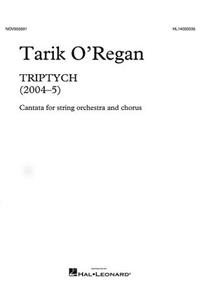 Triptych: Cantata for String Orchestra and Chorus Vocal Score