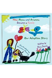How Alyssa and Arianna Became a Family