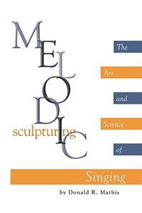 Melodic Sculpturing