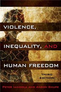 Violence, Inequality, and Human Freedom, Third Edition