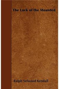 The Luck of the Mounted