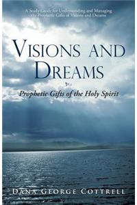 Visions and Dreams