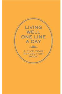 Living Well One Line a Day