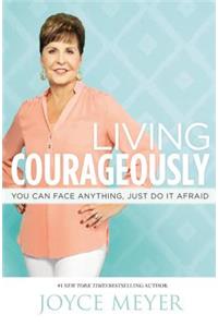 Living Courageously
