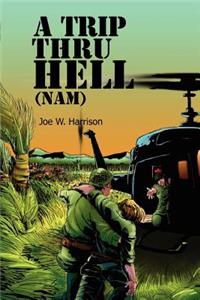 Trip Thru Hell (Nam)