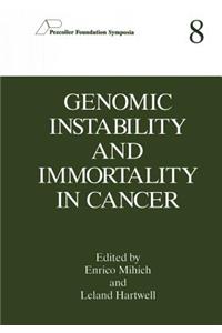 Genomic Instability and Immortality in Cancer