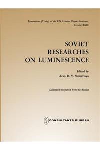 Soviet Researches on Luminescence