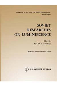 Soviet Researches on Luminescence
