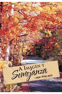 A Imagen y Semejanza