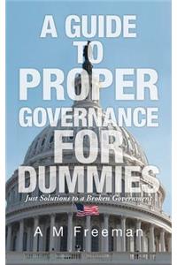 A Guide to Proper Governance for Dummies