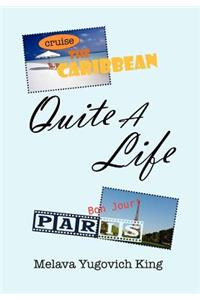 Quite a Life