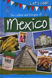 CULTURE AND RECIPES OF MEXICO THE