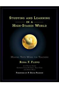 Studying and Learning in a High-Stakes World