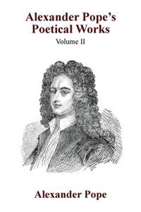 Alexander Pope's Poetical Works Vol. II