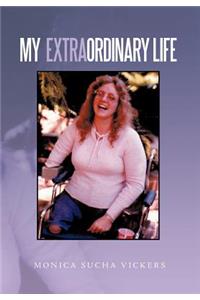 My Extraordinary Life