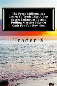 The Forex Millionaire